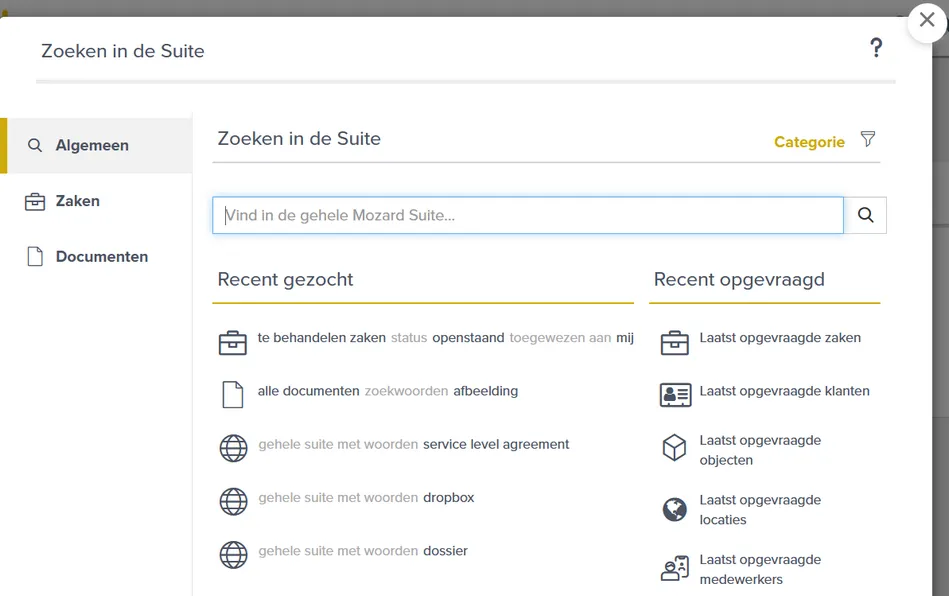 Het pop-over actievenster Zoeken in de Suite met links het tabblad met de tabs Algemeen, Zaken en Documenten, rechtsboven het filtericoon met Categorie, daaronder het zoekveld met de tekst Vind in de gehele Mozard Suite en het loepje, en daaronder de twee kolommen Recent gezocht en Recent opgevraagd.
